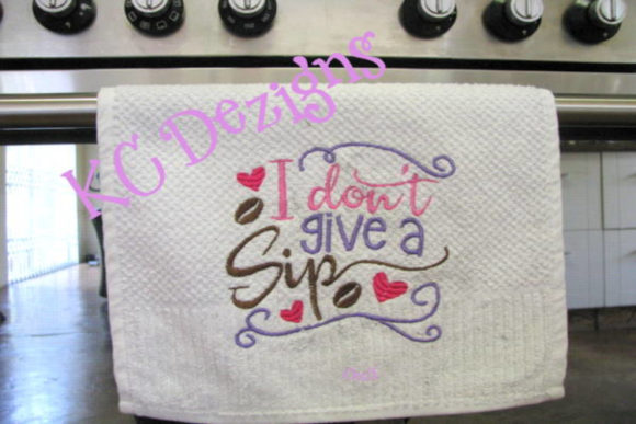 I Don't Give a Sip: Embroidery Design Review